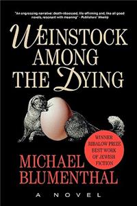 Weinstock Among the Dying