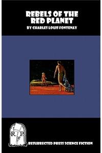 Rebels of the Red Planet