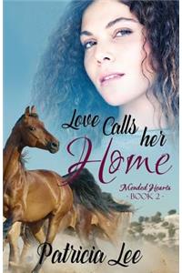 Love Calls Her Home