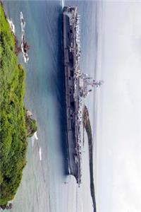 The USS Ronald Reagan Aircraft Carrier in Guam Journal