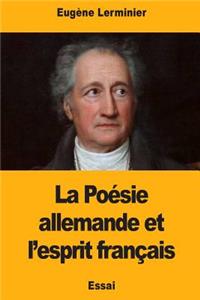 La Poésie allemande et l'esprit français