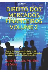 Direito DOS Mercados Financeiros - Volume 2