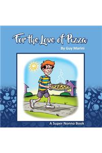 For The Love Of Pizza