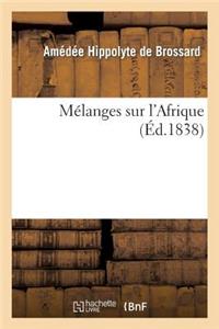 Mélanges Sur l'Afrique