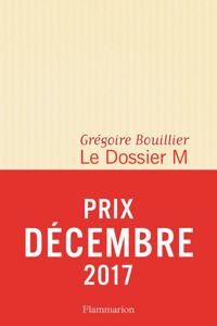 Le Dossier M - Livre 1 (Prix Decembre 2017)
