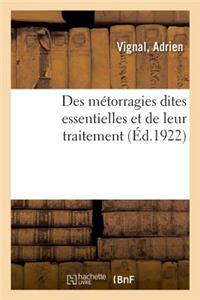 Des Métorragies Dites Essentielles Et de Leur Traitement