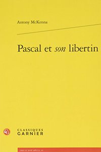 Pascal Et Son Libertin