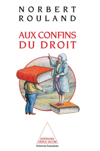 Confines of the Law / Aux confins du droit