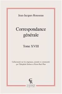 Correspondance Generale. Tome XVIII