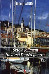 Sete a Joliment Traverse L'Apres-Guerre