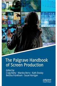 Palgrave Handbook of Screen Production