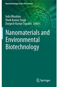 Nanomaterials and Environmental Biotechnology
