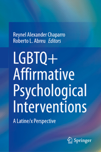 LGBTQ+ Affirmative Psychological Interventions