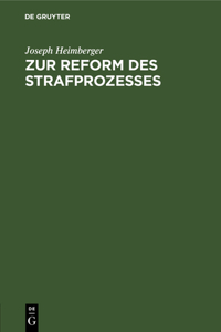 Zur Reform Des Strafprozesses