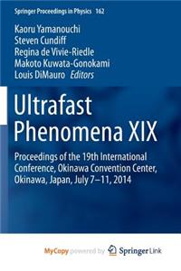 Ultrafast Phenomena XIX