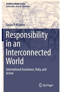 Responsibility in an Interconnected World