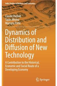 Dynamics of Distribution and Diffusion of New Technology