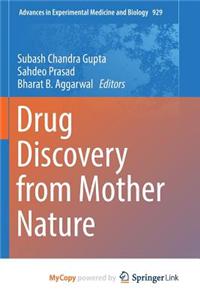 Drug Discovery from Mother Nature