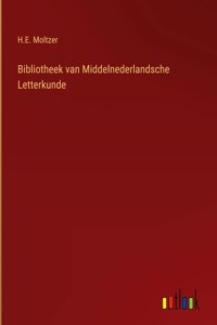 Bibliotheek van Middelnederlandsche Letterkunde