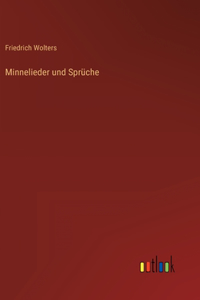 Minnelieder und Sprüche