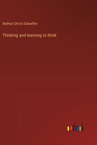 Thinking and learning to think