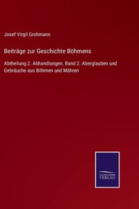 Beiträge zur Geschichte Böhmens