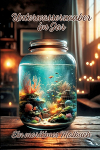 Unterwasserzauber im Jar