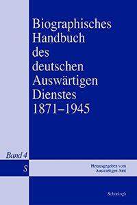 Biographisches Handbuch Des Deutschen Auswärtigen Dienstes 1871-1945