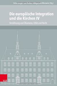 Die Europaische Integration Und Die Kirchen IV
