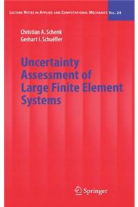 Uncertainty Assessment of Large Finite Element Systems