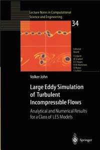 Large Eddy Simulation of Turbulent Incompressible Flows