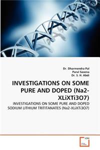Investigations on Some Pure and Doped (Na2-Xlixti3o7)