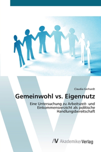 Gemeinwohl vs. Eigennutz