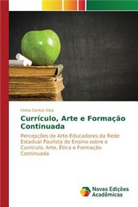 Currículo, Arte e Formação Continuada