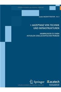 Akzeptanz Von Technik Und Infrastrukturen: Anmerkungen Zu Einem Aktuellen Gesellschaftlichen Problem