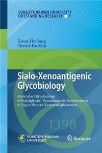 Sialo-Xenoantigenic Glycobiology