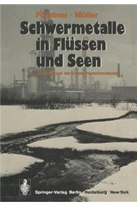 Schwermetalle in Flüssen Und Seen ALS Ausdruck Der Umweltverschmutzung