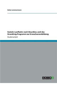 Soziale Laufbahn nach Bourdieu und das Grundtvig-Programm zur Erwachsenenbildung