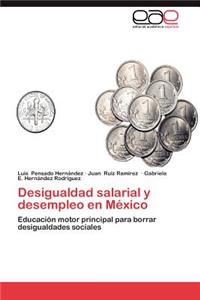 Desigualdad Salarial y Desempleo En Mexico