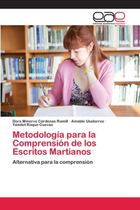Metodología para la Comprensión de los Escritos Martianos