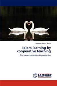 Idiom learning by cooperative teaching