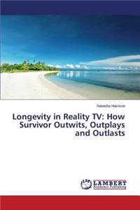 Longevity in Reality TV