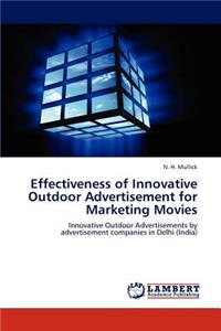 Effectiveness of Innovative Outdoor Advertisement for Marketing Movies
