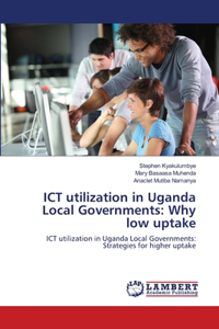 ICT utilization in Uganda Local Governments
