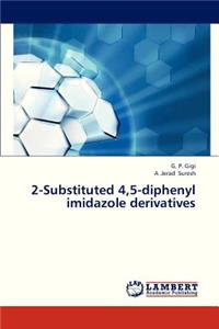 2-Substituted 4,5-Diphenyl Imidazole Derivatives