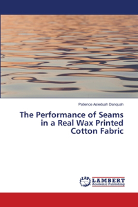 Performance of Seams in a Real Wax Printed Cotton Fabric