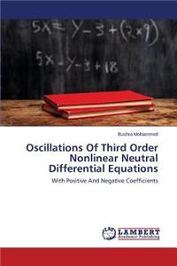 Oscillations Of Third Order Nonlinear Neutral Differential Equations