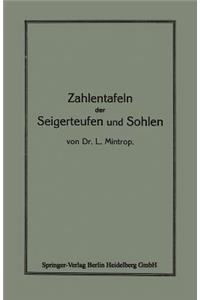 Zahlentafeln der Seigerteufen und Sohlen