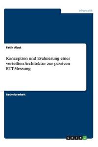 Konzeption und Evaluierung einer verteilten Architektur zur passiven RTT-Messung