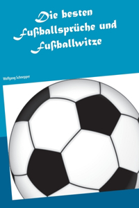 besten Fußballsprüche und Fußballwitze